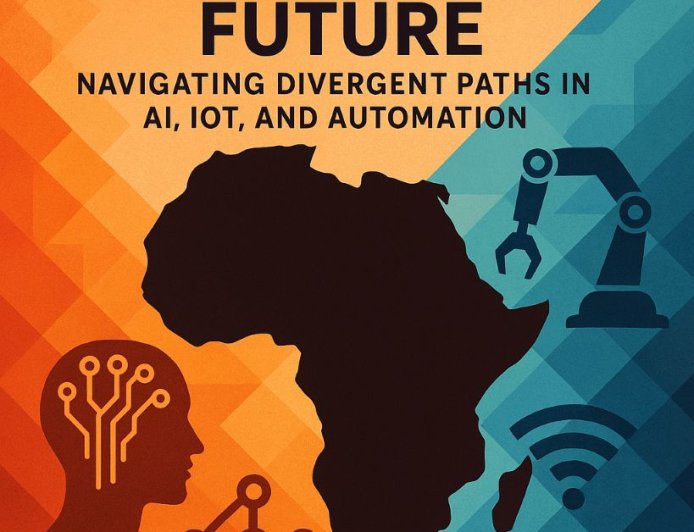 Africa's Tech Future: Navigating Divergent Paths in AI, IoT, and Automation