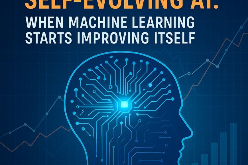 The Rise of Self Evolving AI: When Machine Learning Starts Improving ...