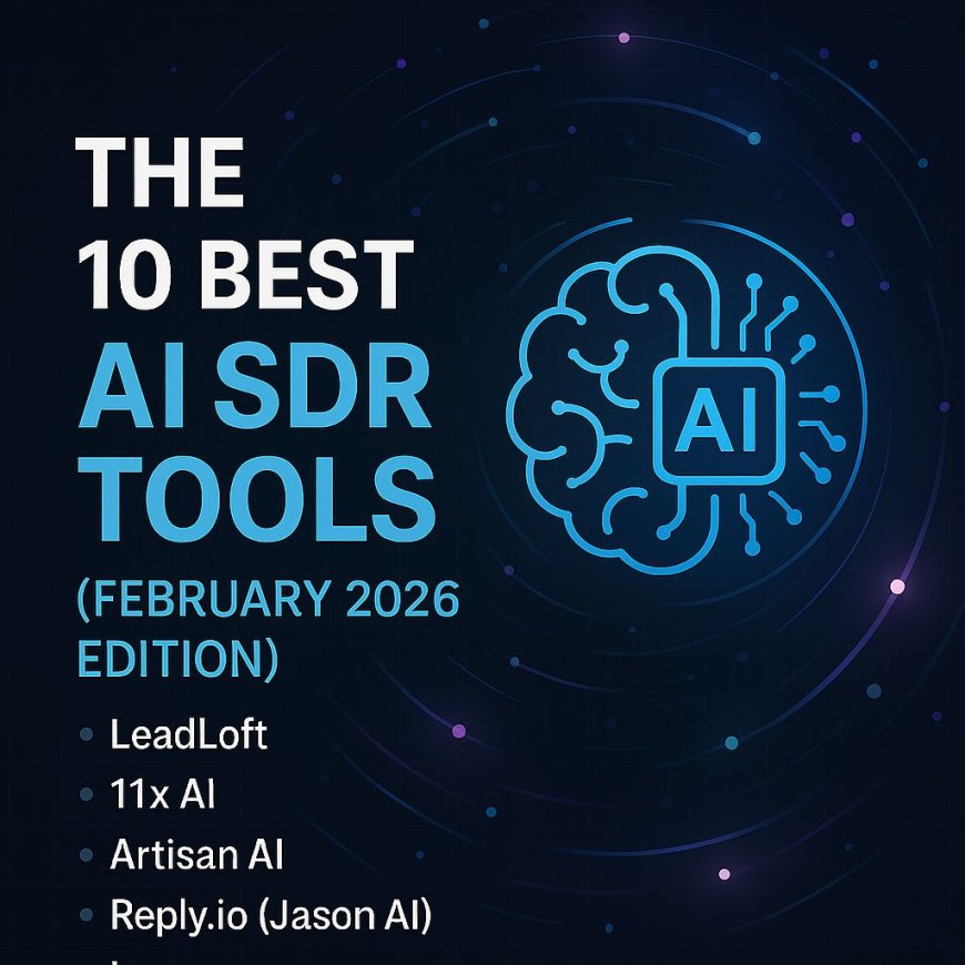 The 10 Best AI SDR Tools of 2026: Features, Pricing, and Real‑World Performance