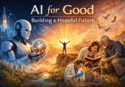 AI for Good: The Quiet Revolution Improving Life on Earth